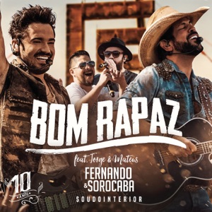 Bom Rapaz (Ao Vivo) [feat. Jorge & Mateus] - Single