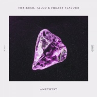 Amethyst - Single - Tobirush, FALCO & Freaky Flavour