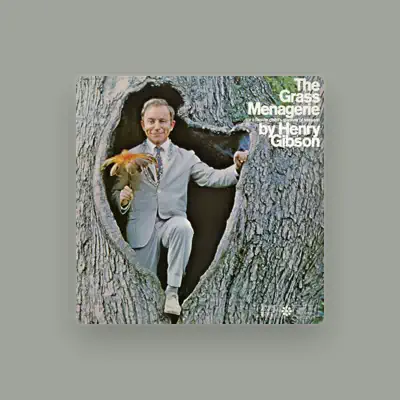 Listen to Henry Gibson, watch music videos, read bio, see tour dates & more!