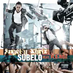 Subelo (Turn It Up) [feat. Flo Rida] - Single - Angel & Khriz