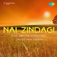 Nai Zindagi (Original Motion Picture Soundtrack) - Chitragupta