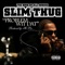 Problem Wit Dat - Slim Thug lyrics