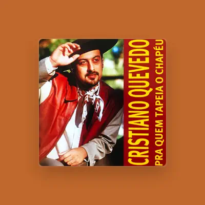 Listen to Cristiano Quevedo, watch music videos, read bio, see tour dates & more!