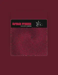 收听 Stretch Princess、观看音乐视频、阅读小传、查看巡演日期等 ！