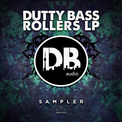 Dutty Bass Rollers LP Sampler - EP