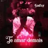 Te Amar Demais