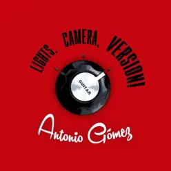 Lights, Camera, Version! - Antonio Gómez Lights, Camera, Version! - Antonio Gómez
