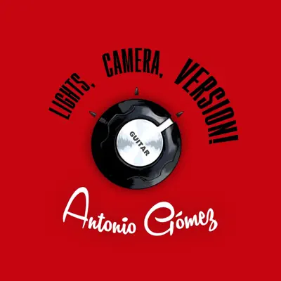 Lights, Camera, Version! - Antonio Gómez