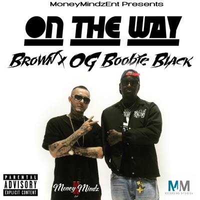 On the Way (feat. OG Boobie Black) - Single