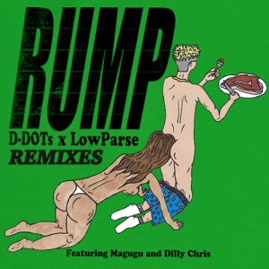 Rump (feat. Magugu & Dilly Chris) [Remixes] - EP
