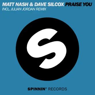 Praise You (Julian Jordan Remix) by Matt Nash & Dave Silcox song reviws