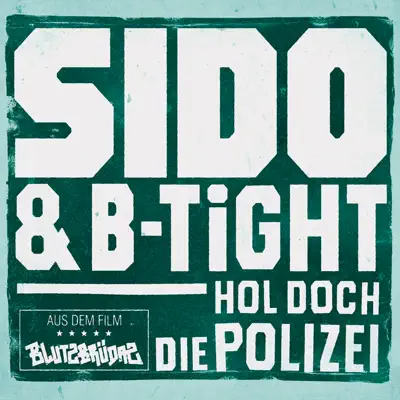 Hol doch die Polizei - Single - Sido Hol doch die Polizei - Single - Sido
