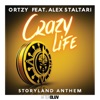 Crazy Life - Storyland Anthem (feat. Alex Staltari) - Single