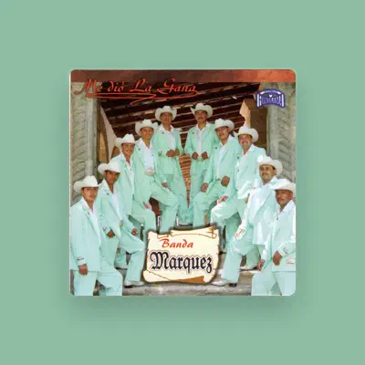 Listen to Banda Marquez, watch music videos, read bio, see tour dates & more!