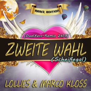 Zweite Wahl (Scheissegal) - Remix Edition [Dualxess Remix 2K19] [Remixes] - Single