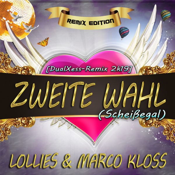 Zweite Wahl (Scheissegal) - Remix Edition [Dualxess Remix 2K19] [Remixes] - Single