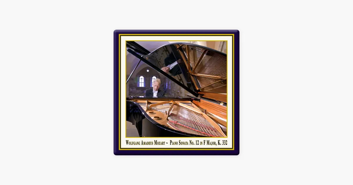ロルフ・プラッゲのMozart: Piano Sonata No. 12 in F Major, K. 332