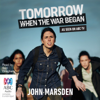 Tomorrow, When the War Began - The Tomorrow Series Book 1 (Unabridged) - John Marsden