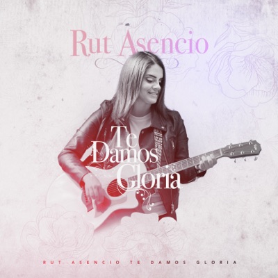 Te Damos Gloria - Single