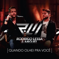 Quando Olhei pra Você (Ao Vivo) [feat. Zé Henrique & Gabriel] - Single - Rodrigo Lessa & Miguel