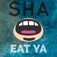 Eat Ya - Single - Sha