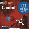 Strangled: Compact Lernkrimis - Englisch A2 - Alison Romer