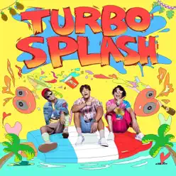 TURBO SPLASH - EP - Turbo TURBO SPLASH - EP - Turbo