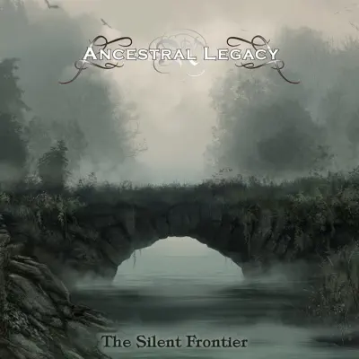 The Silent Frontier - EP - Ancestral Legacy