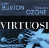 Virtuosi - Gary Burton & Makoto Ozone