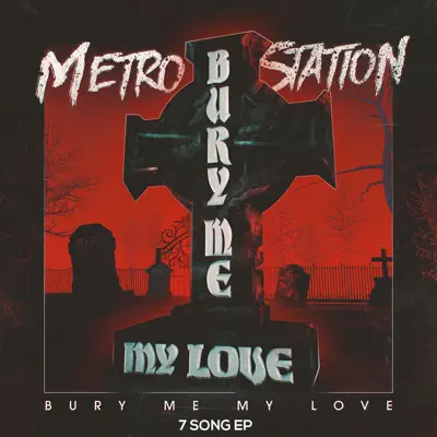 Bury Me My Love - Metro Station