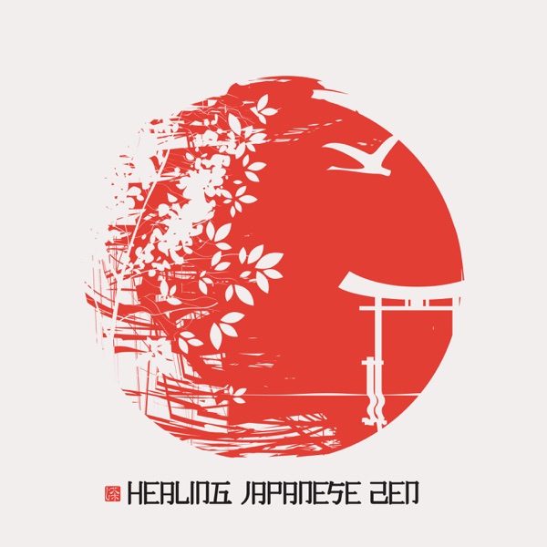 Healing Japanese ZEN - Music for Anxiety & Stress, Calm Meditation, Tai Chi, Reiki Healing, Therapy for Relaxation