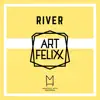 Art Felixx - River