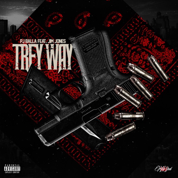 Trey Way (feat. Jim Jones) - Single - PJ Tha Balla