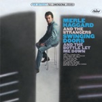 Merle Haggard & The Strangers - Swinging Doors