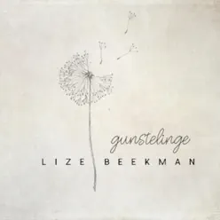 Lize Beekman Gunstelinge - Lize Beekman Lize Beekman Gunstelinge - Lize Beekman