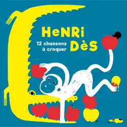 12 chansons à croquer - Henri Des 12 chansons à croquer - Henri Des