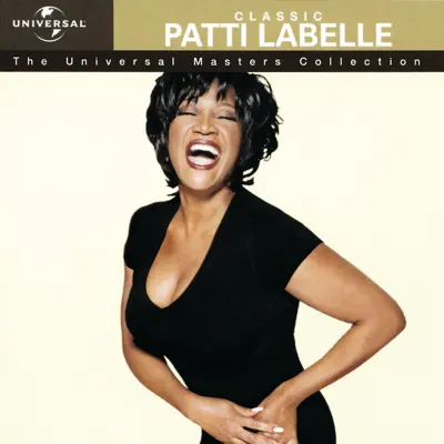 The Universal Masters Collection: Classic Patti Labelle - Patti LaBelle