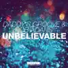 Daddy's Groove & Rob Adans - Unbelievable (Club Mix)