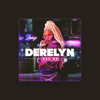 Listen to Derelyn, watch music videos, read bio, see tour dates & more!