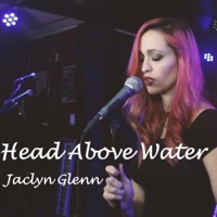 Head Above Water - Single - Jaclyn Glenn