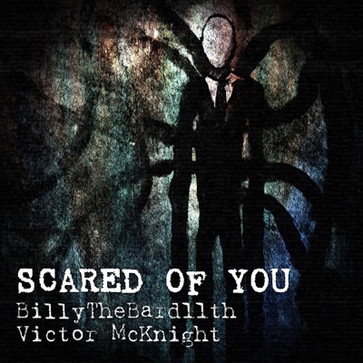 Scared of You (feat. Victor McKnight) - Single