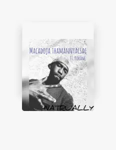 Escucha a Macadoja Tka Thamannyacsac, mira vídeos musicales, lee la biografía, consulta fechas de giras y mucho más.