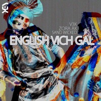 English Vich Gal (feat. Sand Wicked) - Single - V3K & Zora AK