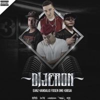 Dijeron (feat. Toser One, Vandalic & Gibsai) - Single - Eanz