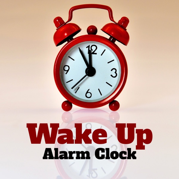 Wake Up – Alarm Clock: 40 Gentle and Happy Awakening