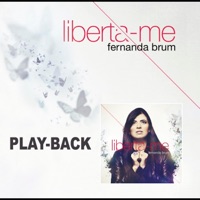 Liberta-me (Playback) - Fernanda Brum
