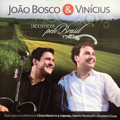 Acústico Pelo Brasil - João Bosco e Vinícius