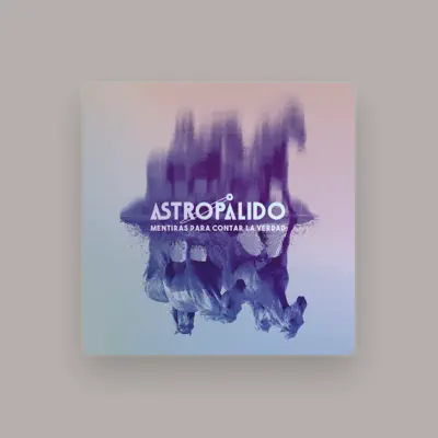 Listen to Astropålido, watch music videos, read bio, see tour dates & more!