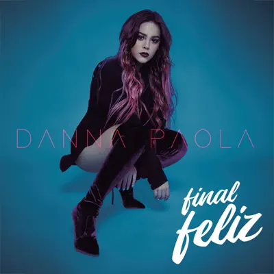 Final Feliz - Single - Danna Paola