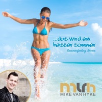Mike van Hyke - Das wird ein heißer Sommer (Sommerfeeling Alarm)